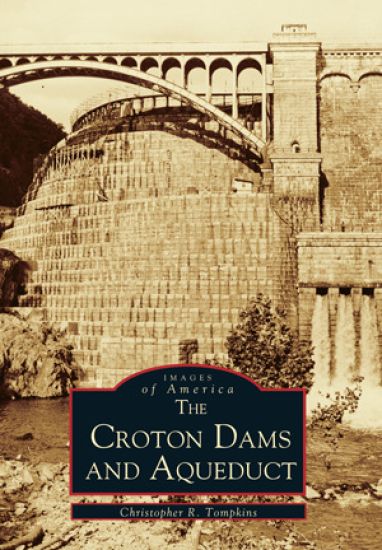 Croton Dams and Aqueduct