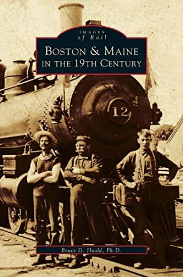 Boston & Maine in the 19th Century