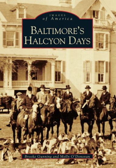 Baltimore's Halcyon Days