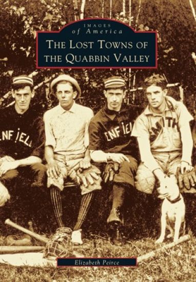 Lost Towns of Quabbin Valley