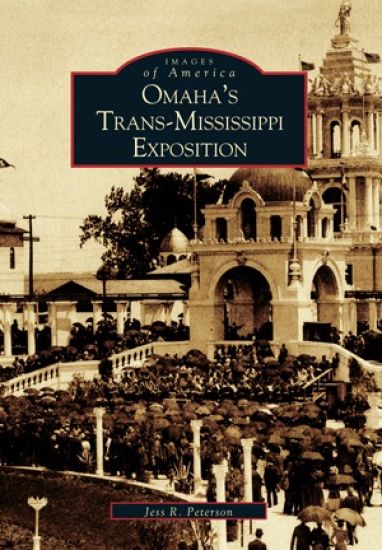 Omaha's Trans-Mississippi Exposition