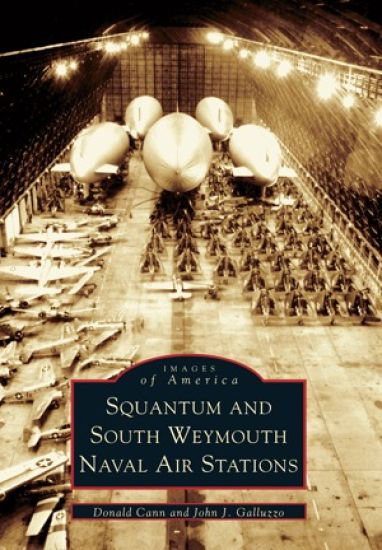 Squantum and South Weymouth Naval Air Stations