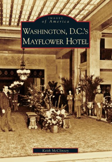 Washington D.C.'s Mayflower Hotel