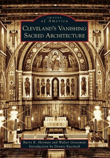 Cleveland's Vanishing Sacred Architecture