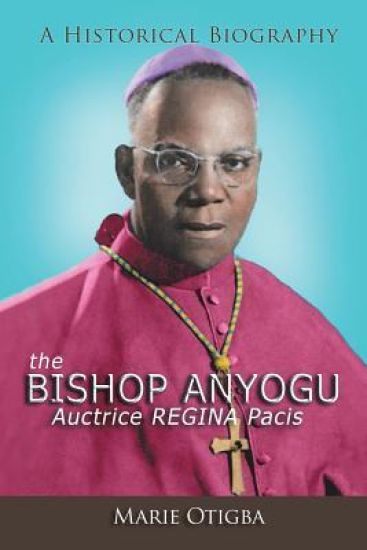 The Bishop Anyogu-Auctrice REGINA Pacis
