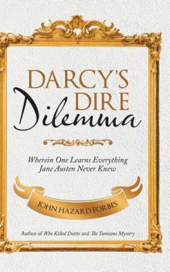 Darcy'S Dire Dilemma