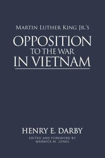 Martin Luther King Jr.'s Opposition to the War in Vietnam