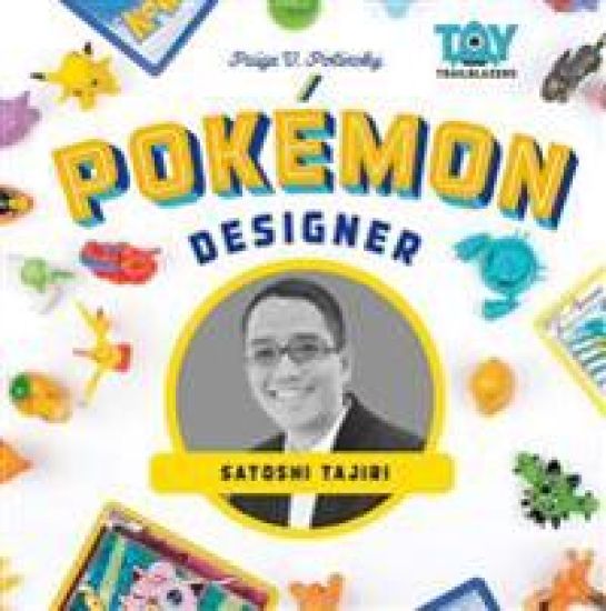 Pokemon Designer: Satoshi Tajiri: Satoshi Tajiri