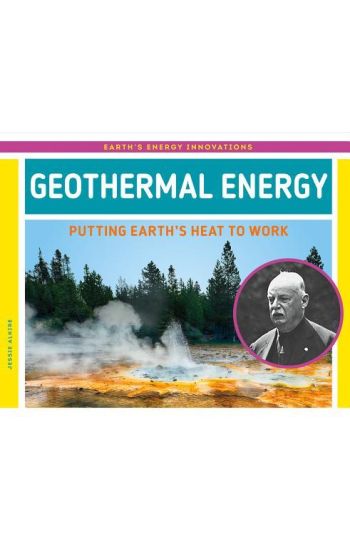 Geothermal Energy: Putting Earth's Heat to Work: Putting Earth's Heat to Work