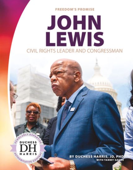 John Lewis: Civil Rights Leader and Congressman: Civil Rights Leader and Congressman