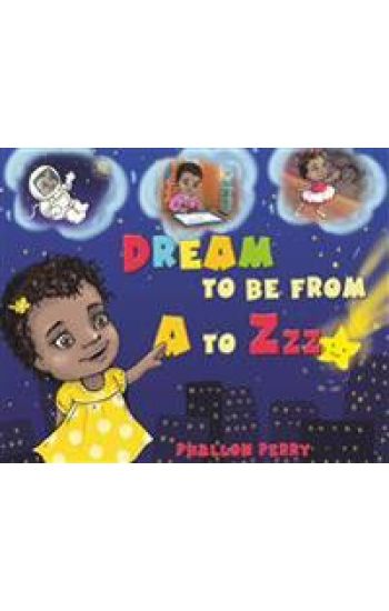 Dream to be from A to Zzz