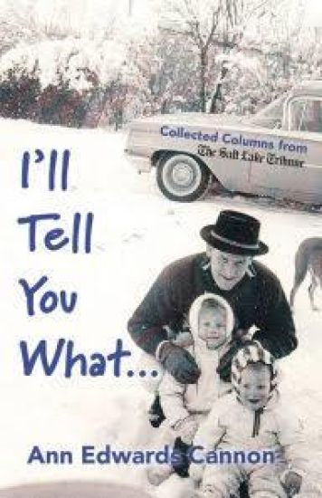 I'll Tell You What...