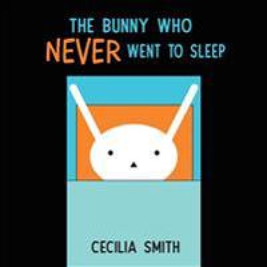 The Bunny who Never went to Sleep
