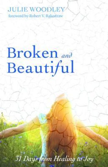 Broken and Beautiful
