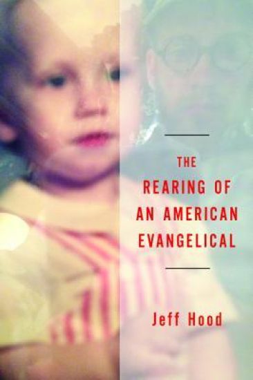 The Rearing of an American Evangelical
