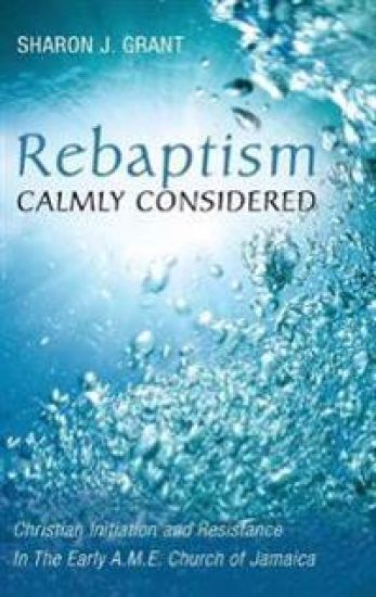 Rebaptism Calmly Considered