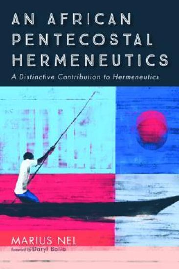 An African Pentecostal Hermeneutics