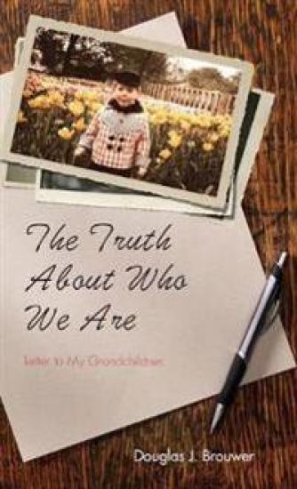 The Truth About Who We Are