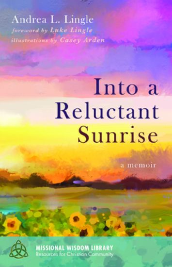 Into a Reluctant Sunrise