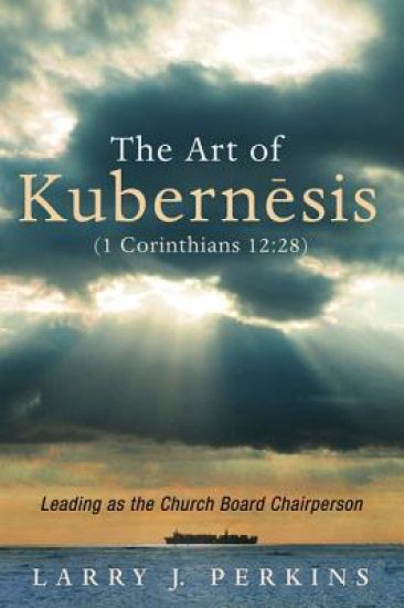 The Art of Kubernesis (1 Corinthians 12:28)