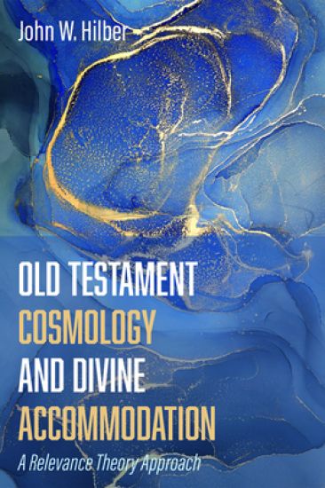 Old Testament Cosmology and Divine Accommodation