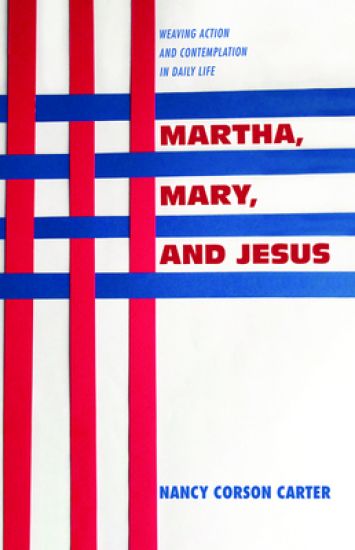 Martha, Mary, and Jesus