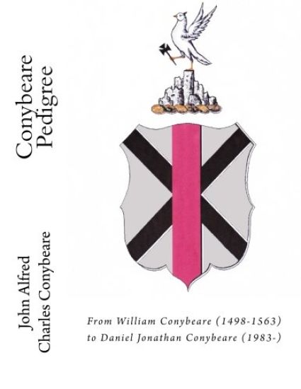 Conybeare Pedigree: From William Conybeare (1498-1563) to Daniel Jonathan Conybeare (1983-)