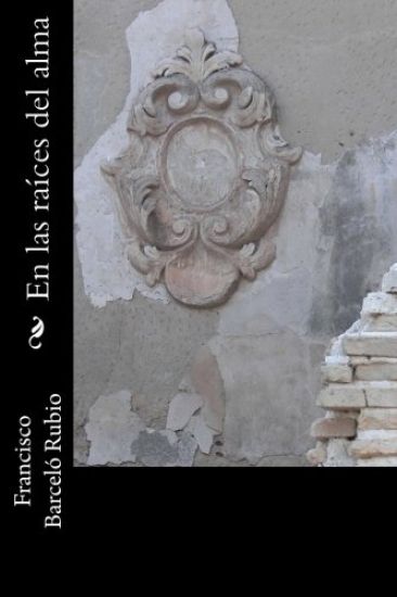 En las raíces del alma
