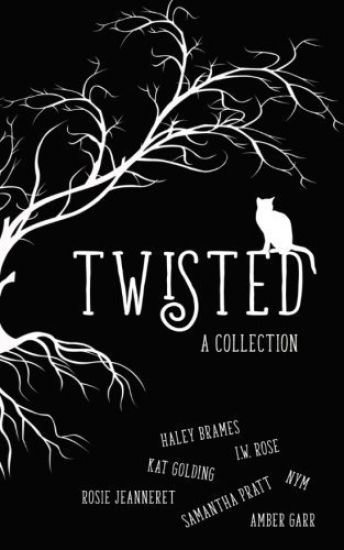 Twisted: A Collection