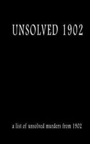 Unsolved 1902