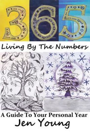 365: Living By The Numbers: A Guide To Your Personal Year