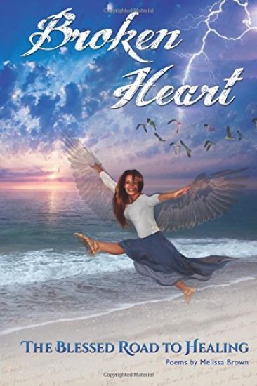 Broken Heart: The Blessed Road to Healing