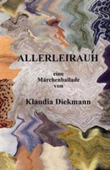 Allerleirauh: eine Maerchenballade