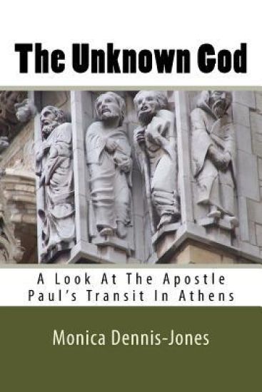 The Unknown God: A Look At The Apostle Paul's Transit In Athens