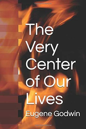 The Very Center of Our Lives