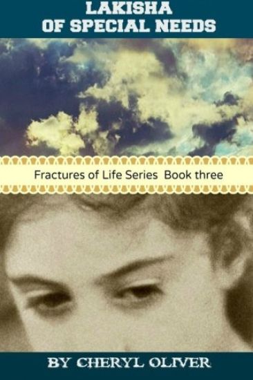 Lakisha of Special Needs: Fractures of Life Series Book Two