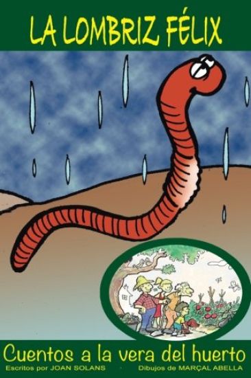 La lombriz Félix