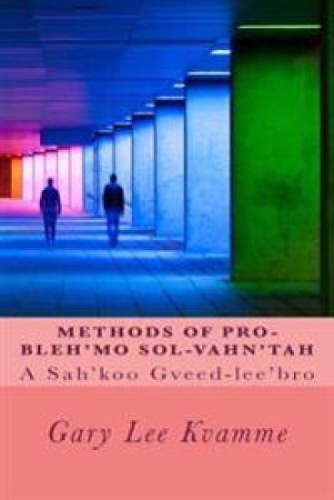 Methods of Pro-bleh'mo Sol-vahn'tah: A Sah'koo Gveed-lee'bro