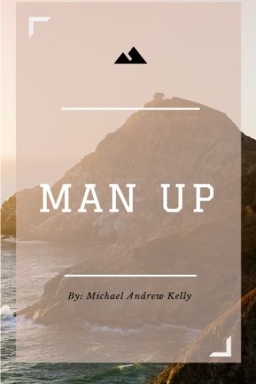 Man Up: Life Of A Christian Man