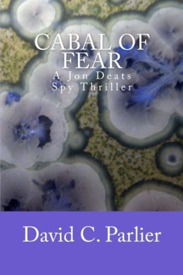 Cabal of Fear: A Jon Deats Spy Thriller