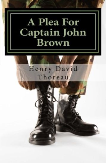 A Plea For Captain John Brown