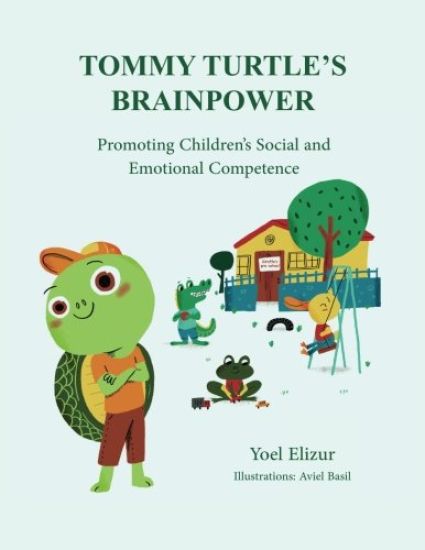 Tommy Turtle's Brainpower: Promoting Children's Social and Emotional Competence