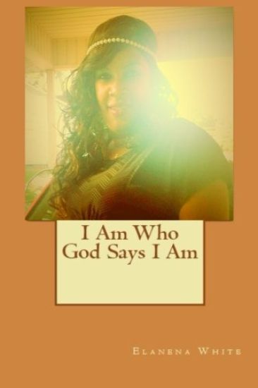 I Am Who God Says I Am