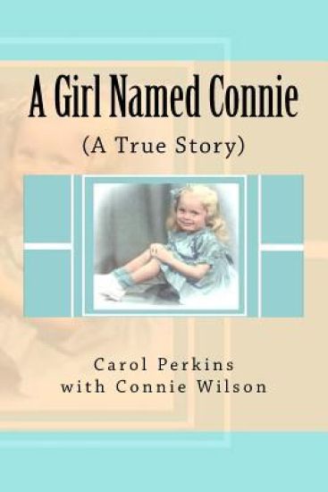 A Girl Named Connie: ( A True Story)