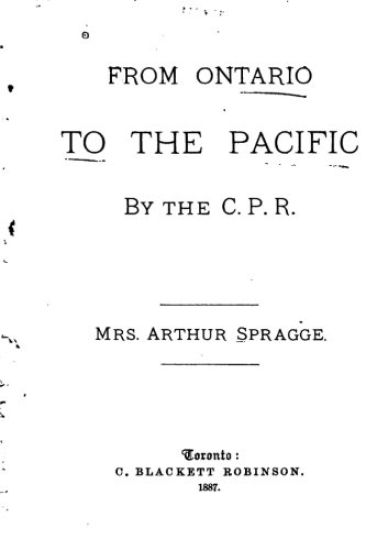 From Ontario to the Pacific by the C.P.R.
