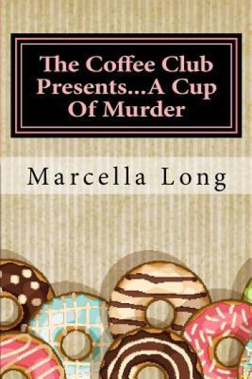 The Coffee Club Presents...A Cup Of Murder
