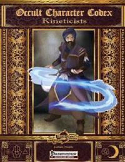 Occult Character Codex: Kineticists