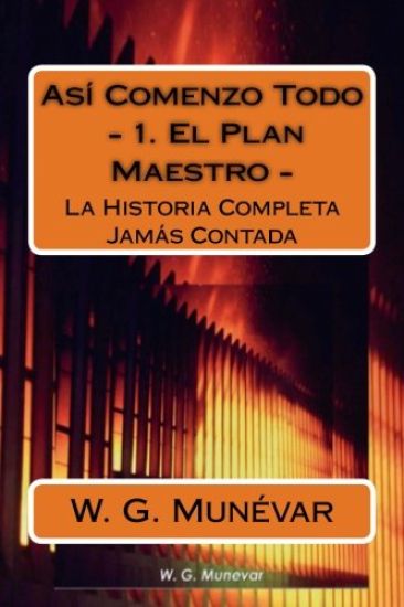 Asi Comenzo Todo - El Plan Maestro