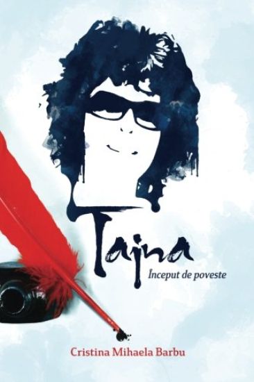 Taina, Inceput de Poveste...: Volumul 1