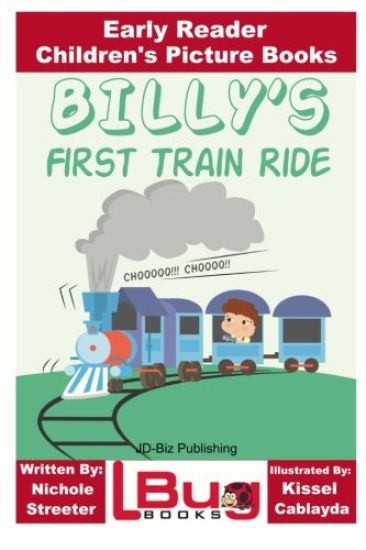 Billy's First Train Ride - Early Reader - Children's Picture Books